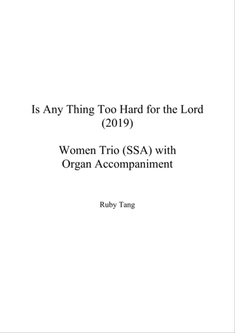 Is Any Thing Too Hard for the Lord SSA scores gallery preview page 1