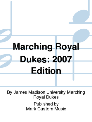 Marching Royal Dukes: 2007 Edition