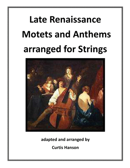 Late Renaissance Motets and Anthems Arranged for Strings image number null