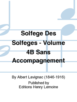 Book cover for Solfege des Solfeges - Volume 4B sans accompagnement