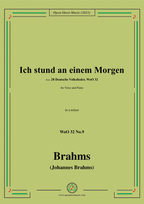 Brahms-Ich stund an einem Morgen,WoO 32,in a minor,for Voice and Piano