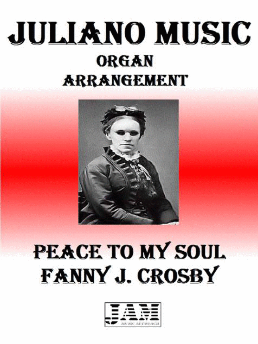 PEACE TO MY SOUL - FANNY J. CROSBY (HYMN - EASY ORGAN) image number null
