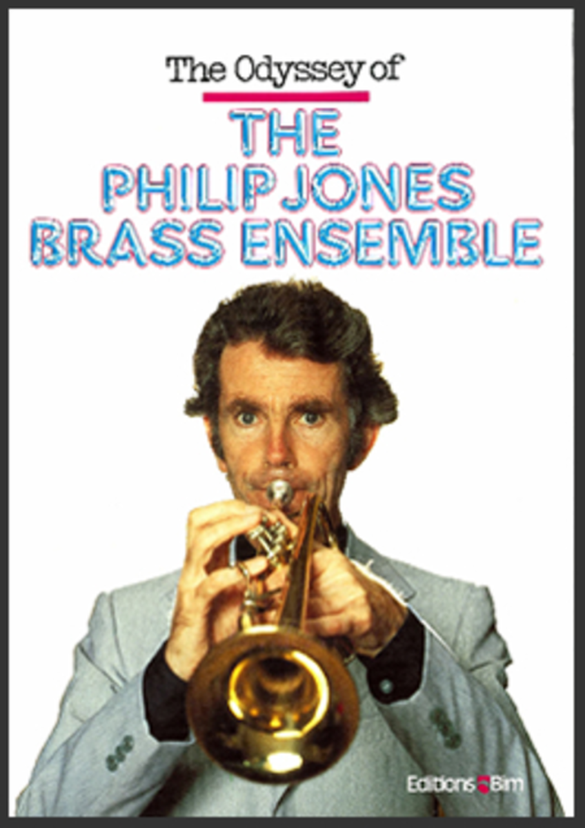 The Odyssey of the Philip Jones Brass Ensemble