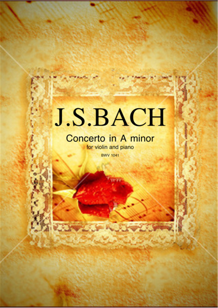 Concerto in A minor by Johann Sebastian Bach for violin and piano