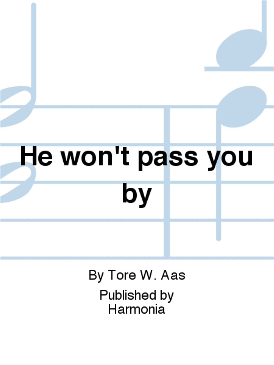 He won't pass you by 4-Part scores gallery preview page 1