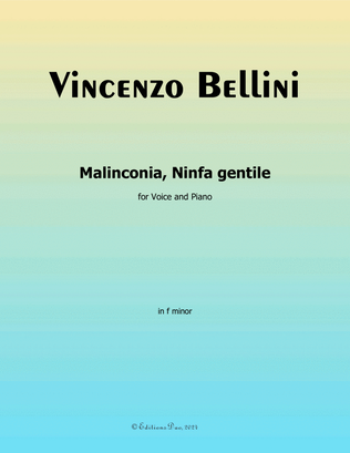 Book cover for Malinconia, Ninfa gentile, by Vincenzo Bellini, in f minor