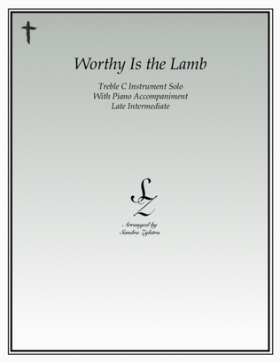 Worthy Is The Lamb (treble C instrument solo)