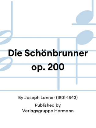 Die Schönbrunner op. 200
