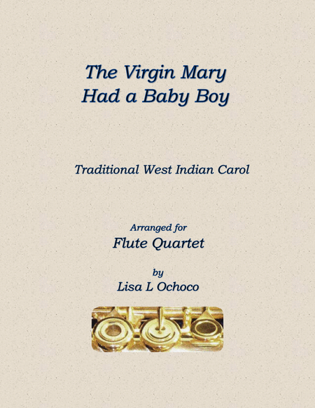 The Virgin Mary Had a Baby Boy for Flute Quartet image number null