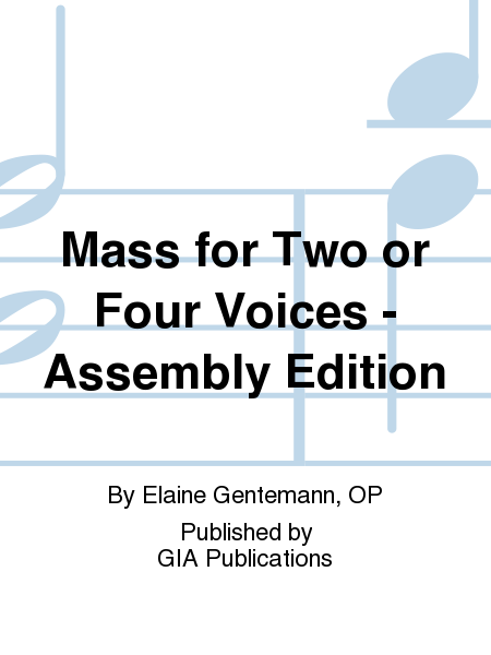 Mass for Two or Four Voices - Assembly edition