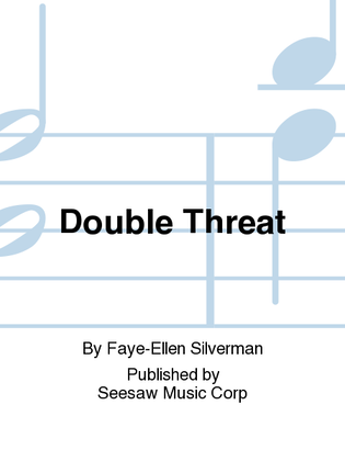 Double Threat