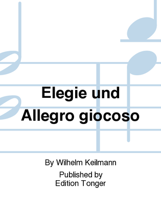 Elegie und Allegro giocoso