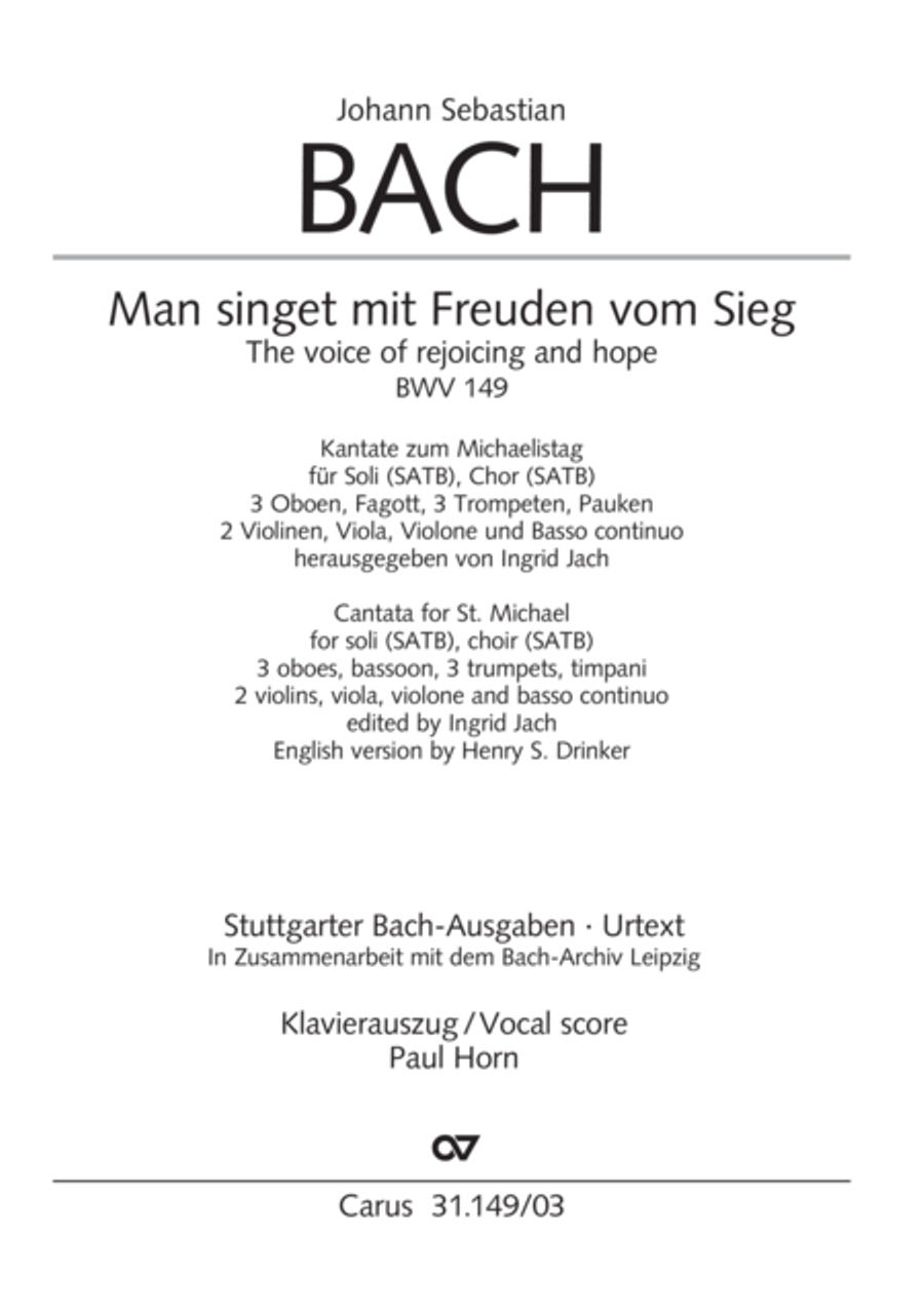 The voice of rejoicing and hope (Man singet mit Freuden vom Sieg)