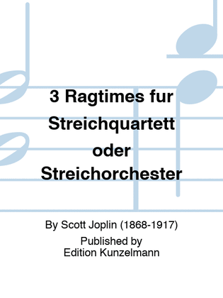 Book cover for 3 ragtimes for string quartet or string orchestra, Volume 1