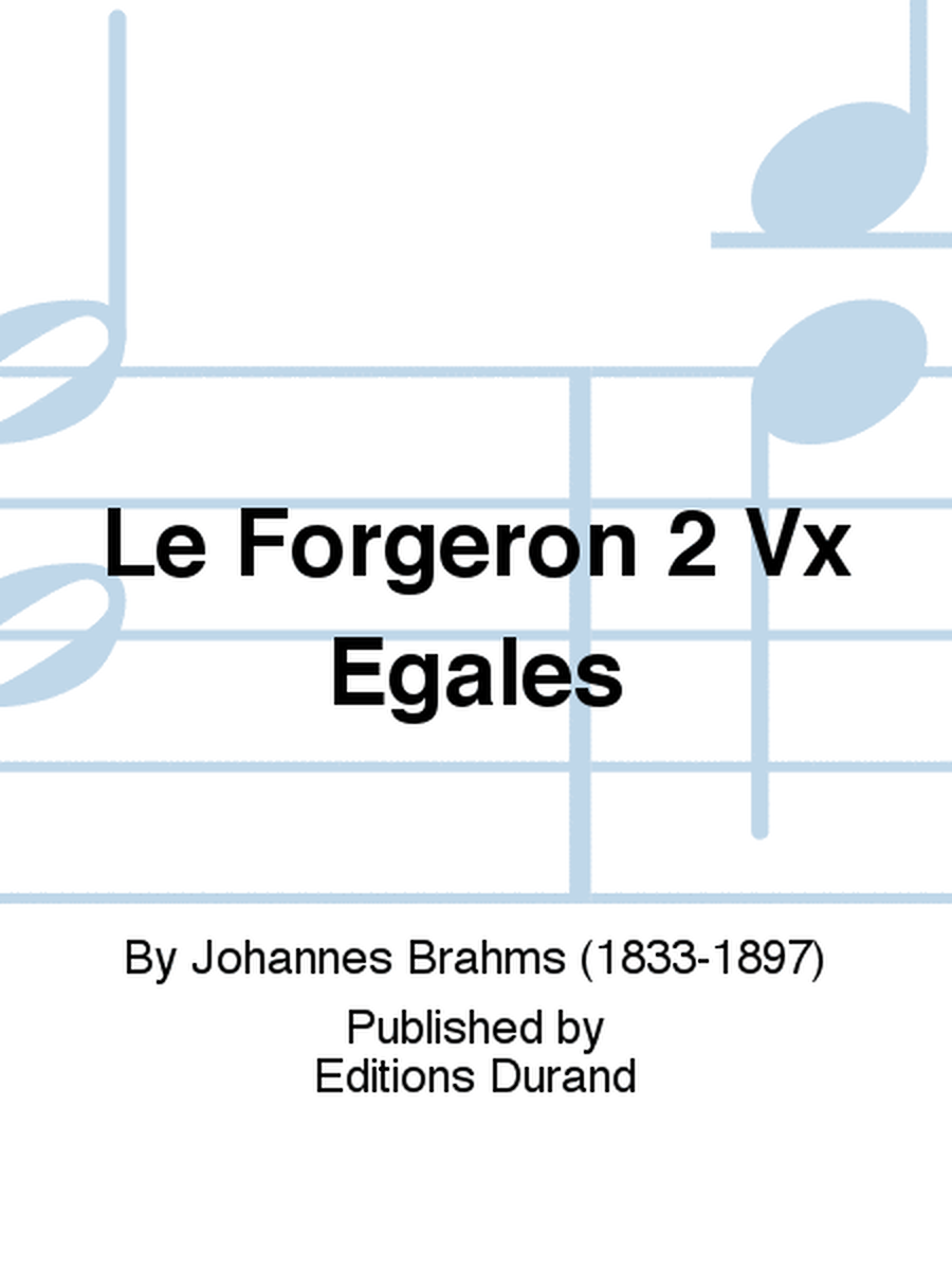Le Forgeron 2 Vx Egales