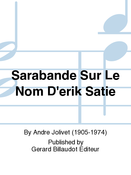 Sarabande Sur Le Nom D'Erik Satie