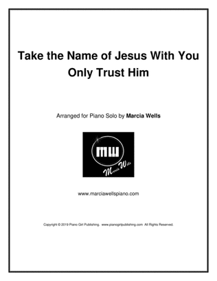 Book cover for Take the Name of Jesus With You (Precious Name) / Only Trust Him