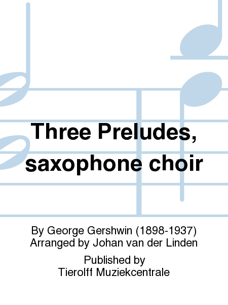 Three Preludes, Saxophone ensemble