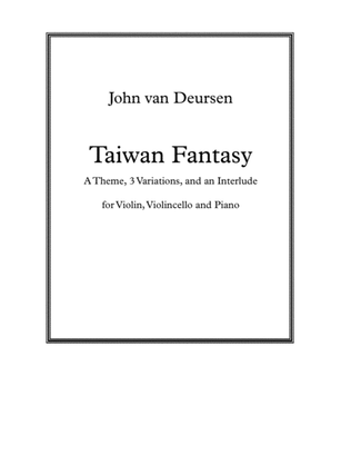 Taiwan Fantasy, for Violin, Cello and Piano