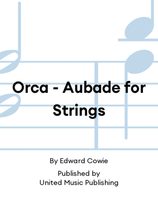 Orca - Aubade for Strings