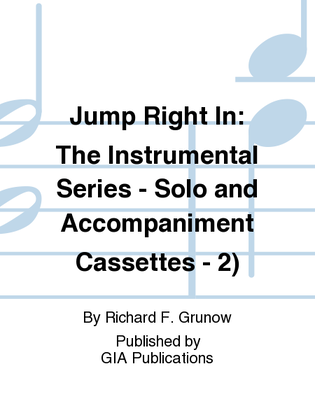 Jump Right In: Solo Books 1A & 1B - Solo and Accompaniment Cassettes (2)