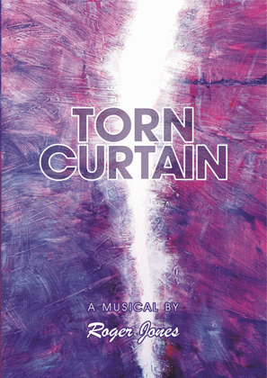 Torn Curtain - a Roger Jones musical