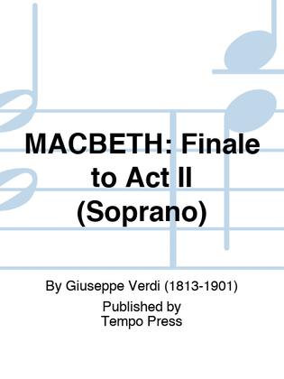 MACBETH: Finale to Act II (Soprano)