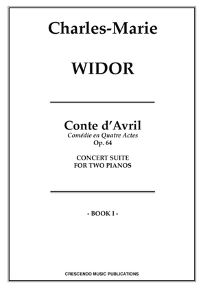 Conte d'Avril Op. 64, Suite Concertante Book I