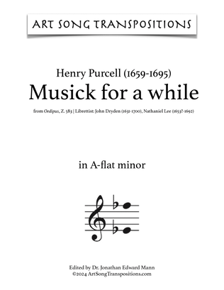 PURCELL: Musick for a while (transposed to A-flat minor and G minor)
