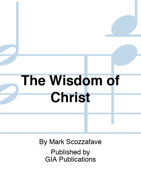 The Wisdom of Christ