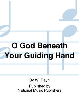 Book cover for O God Beneath Your Guiding Hand