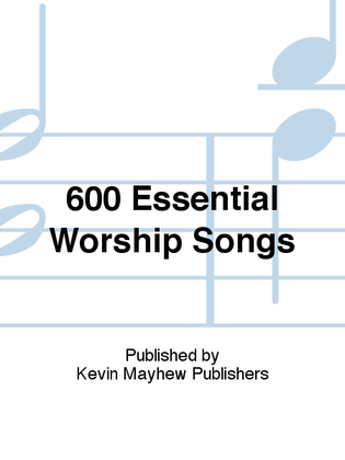 600 Essential Worship Songs