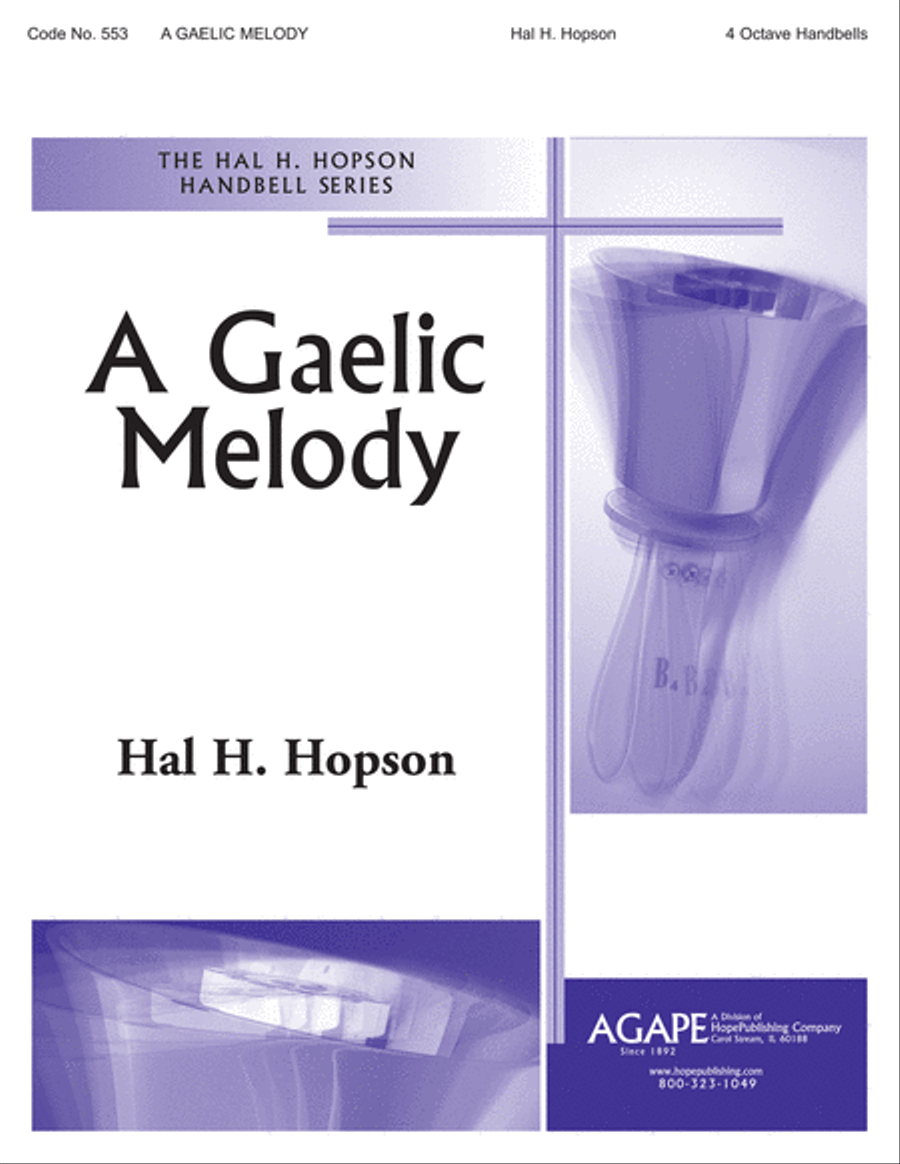 A Gaelic Melody by Hal H. Hopson 4-Octaves - Sheet Music
