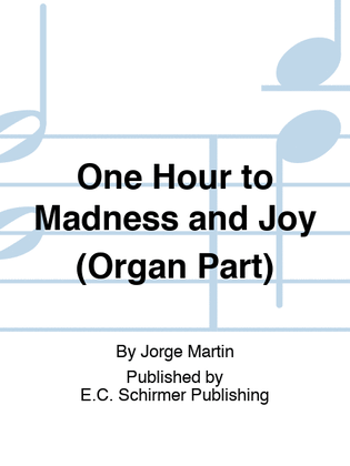 Book cover for One Hour to Madness and Joy (Organ Part)