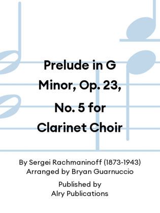 Book cover for Prelude in G Minor, Op. 23, No. 5 for Clarinet Choir