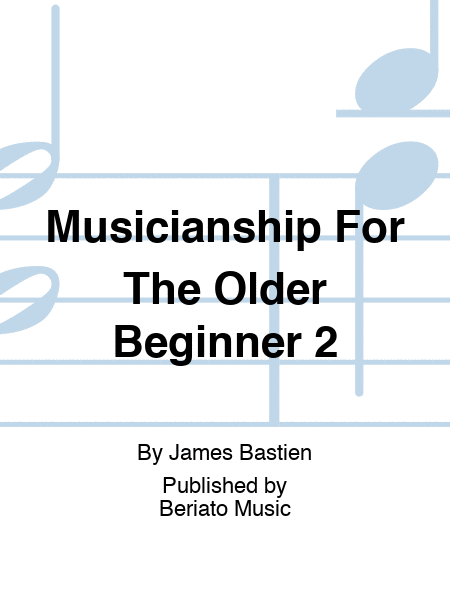 Musicianship For The Older Beginner 2