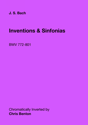 Inventions & Sinfonias (BWV 772-801) - Chromatically Inverted