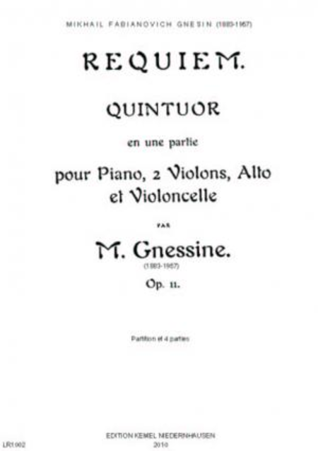 Requiem : quintuor en une partie pour piano, 2 violons, alto et violoncelle, op. 11
