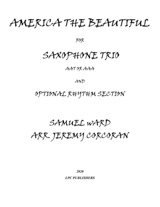Book cover for America the Beautiful for Saxophone Trio (AAA or AAT) and Optional Rhythm Section