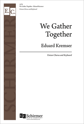We Gather Together (Prayer of Thanksgiving)