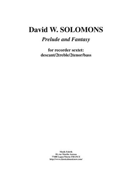 David W. Solomons : Prelude and Fantasy for recorder sextet
