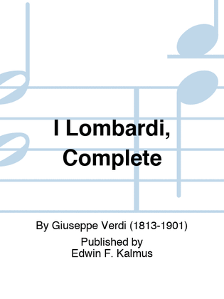I Lombardi, Complete