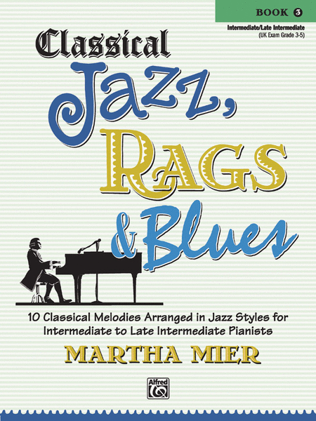 Classical Jazz, Rags and Blues, Book 3