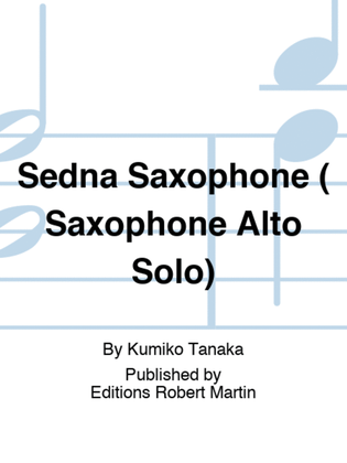 Sedna Saxophone ( Saxophone Alto Solo)