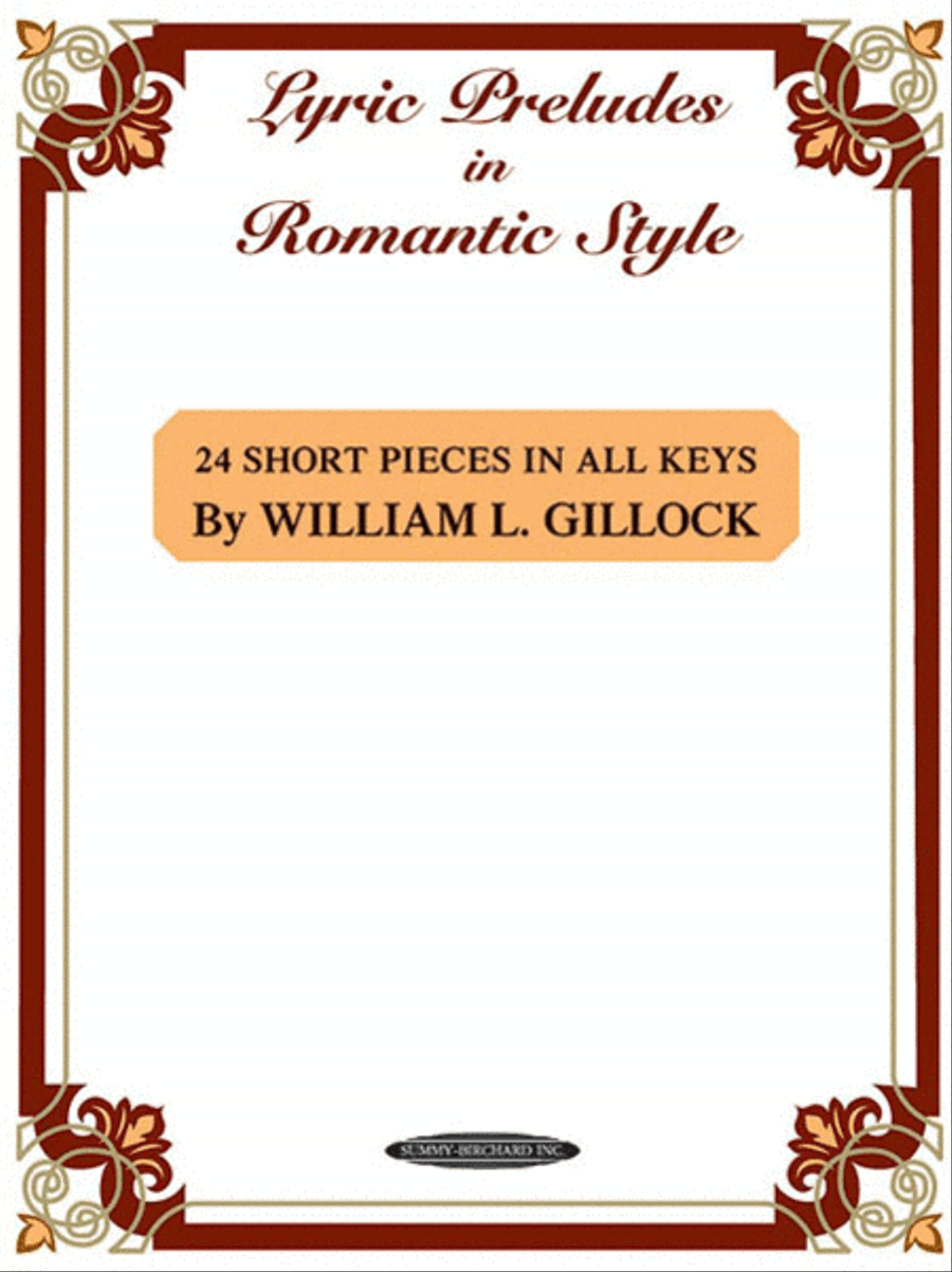 Lyric Preludes in Romantic Style by William L. Gillock Piano Solo - Sheet Music