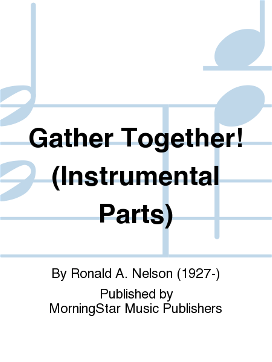 Gather Together! (Flute/Cello Parts) Choir scores gallery preview page 1