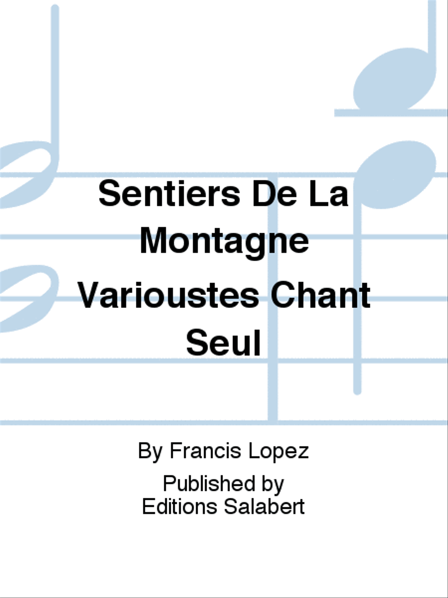 Sentiers De La Montagne Varioustes Chant Seul Voice Solo scores gallery preview page 1