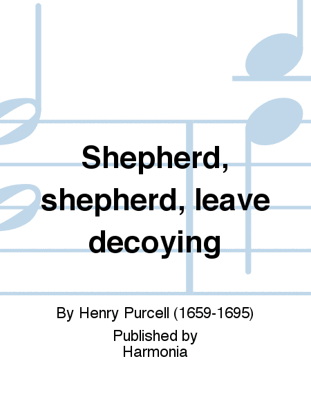 Shepherd, shepherd, leave decoying
