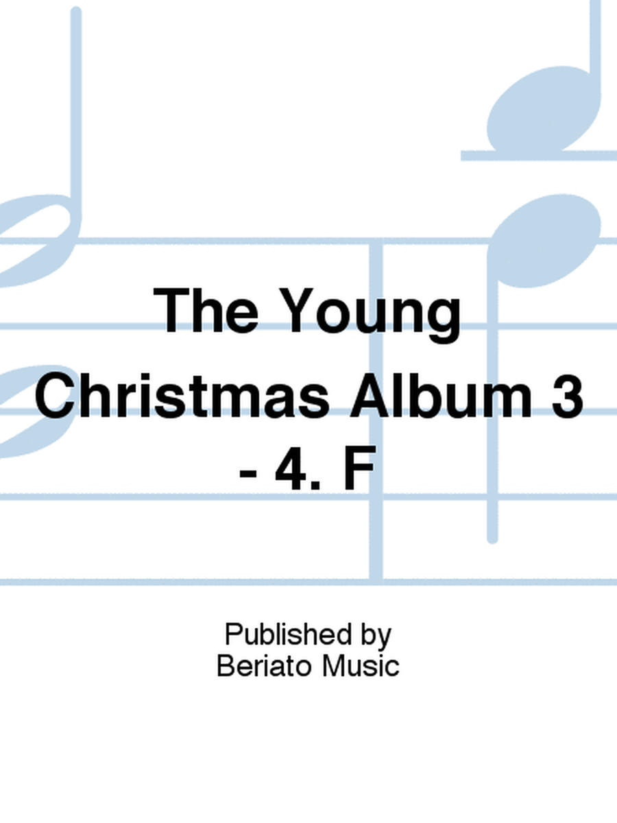 The Young Christmas Album 3 - 4. F