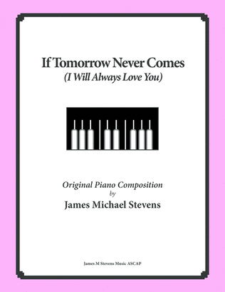 Book cover for If Tomorrow Never Comes (I Will Always Love You)